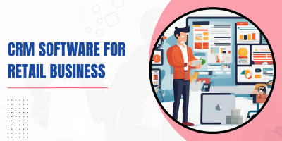 CRM Software for Retail Business
