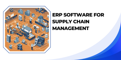 ERP Software for Supply Chain Management