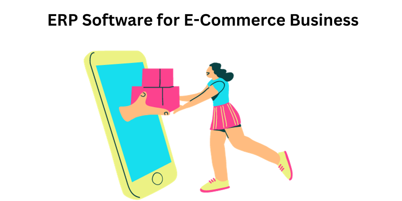 ERP Software for E-Commerce Business