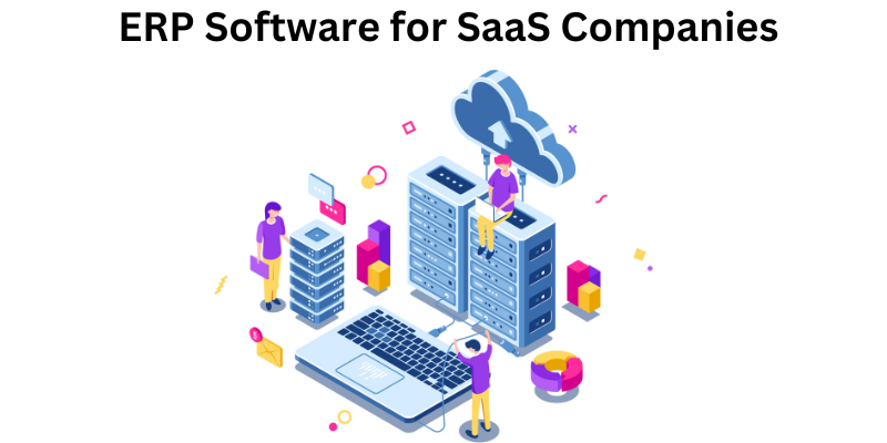 ERP Software for SaaS Companies